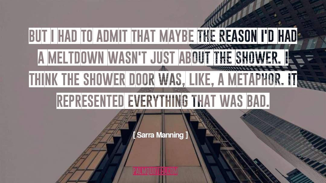 Sarra Manning Quotes: But I had to admit