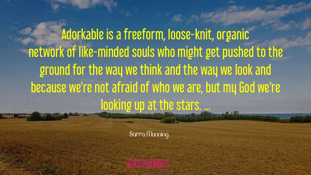 Sarra Manning Quotes: Adorkable is a freeform, loose-knit,