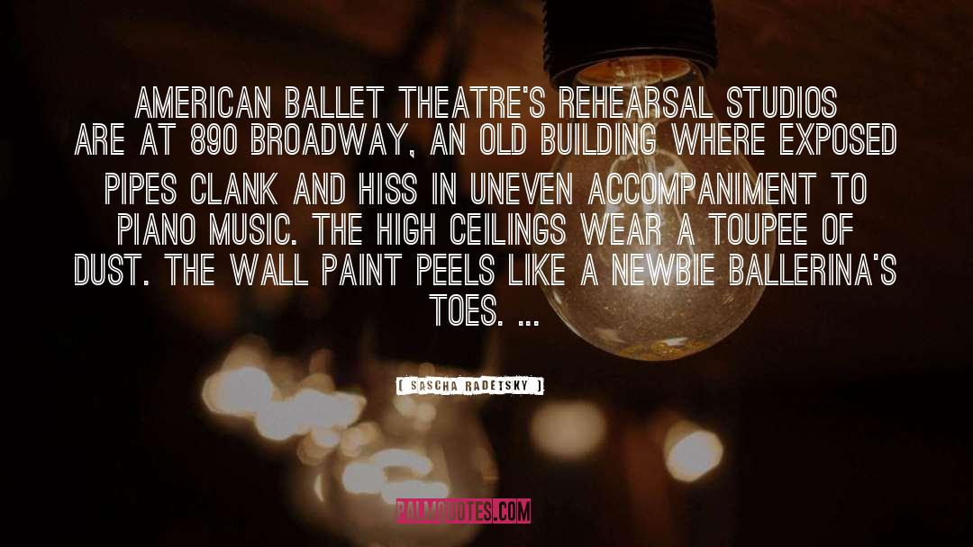 Sascha Radetsky Quotes: American Ballet Theatre's rehearsal studios