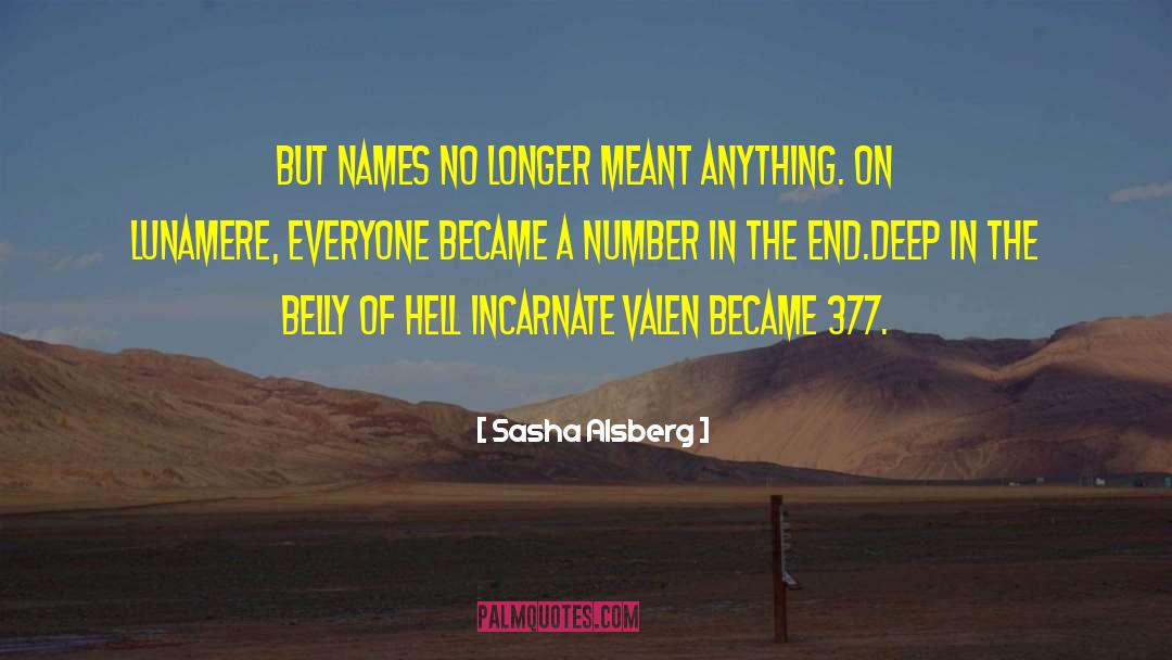 Sasha Alsberg Quotes: But names no longer meant