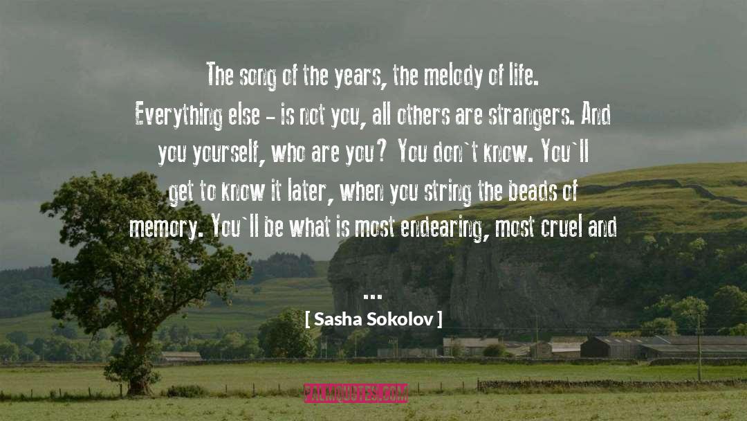 Sasha Sokolov Quotes: The song of the years,