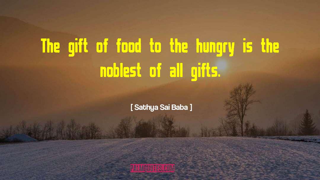 Sathya Sai Baba Quotes: The gift of food to