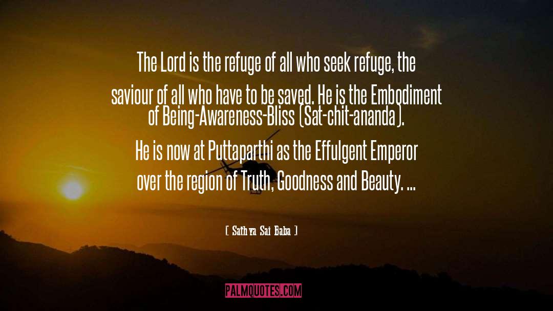 Sathya Sai Baba Quotes: The Lord is the refuge