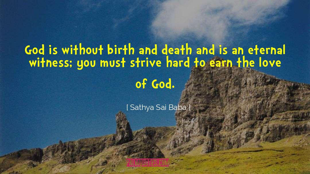 Sathya Sai Baba Quotes: God is without birth and