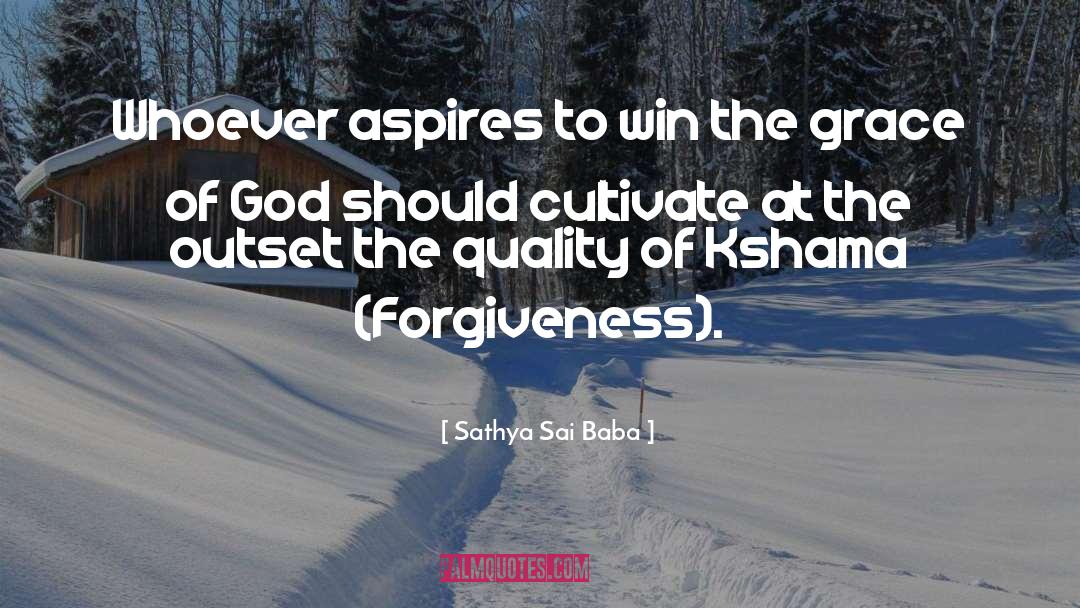 Sathya Sai Baba Quotes: Whoever aspires to win the