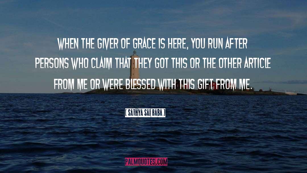 Sathya Sai Baba Quotes: When the Giver of Grace