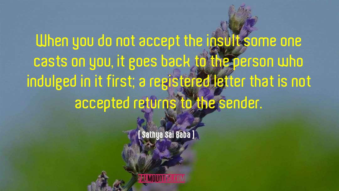 Sathya Sai Baba Quotes: When you do not accept