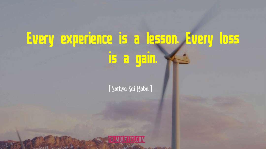 Sathya Sai Baba Quotes: Every experience is a lesson.