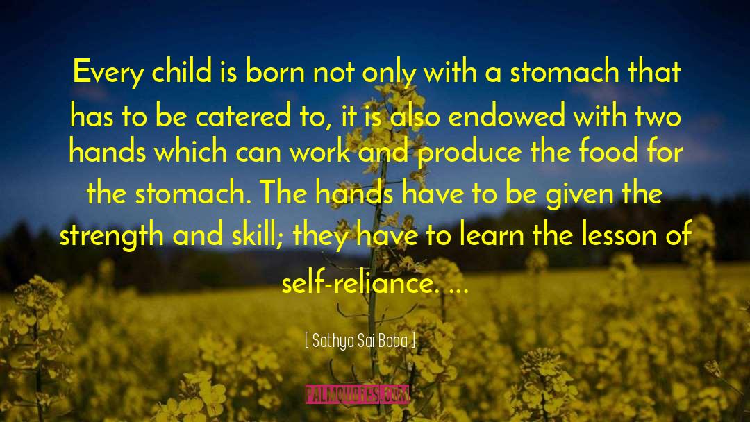 Sathya Sai Baba Quotes: Every child is born not