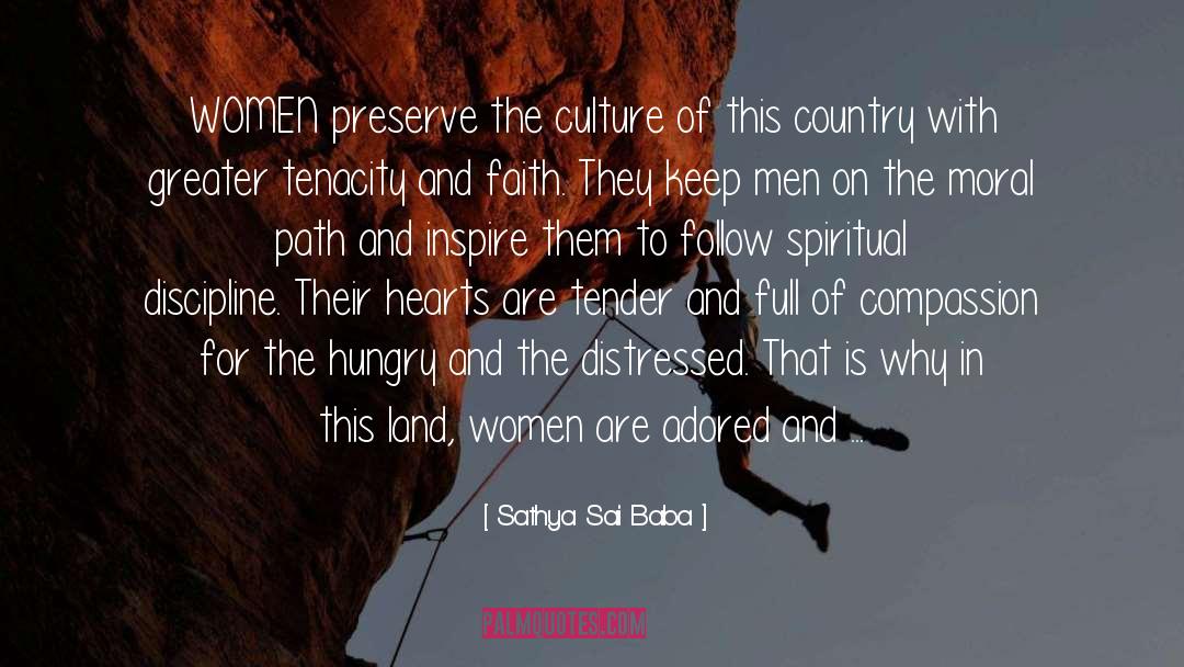 Sathya Sai Baba Quotes: WOMEN preserve the culture of