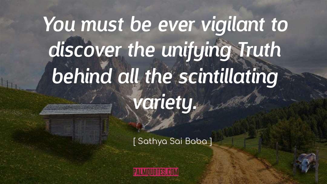 Sathya Sai Baba Quotes: You must be ever vigilant