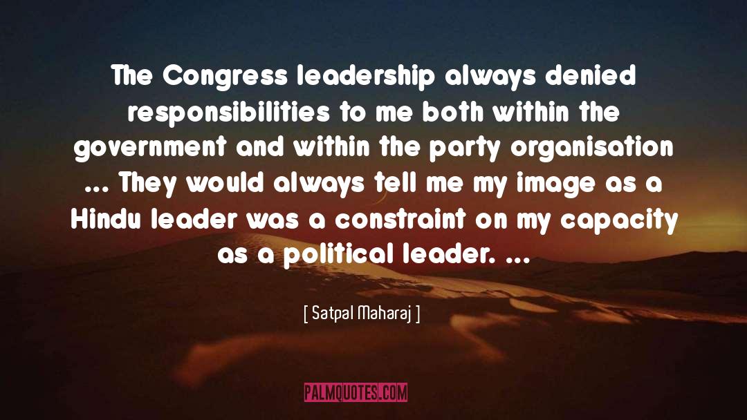 Satpal Maharaj Quotes: The Congress leadership always denied