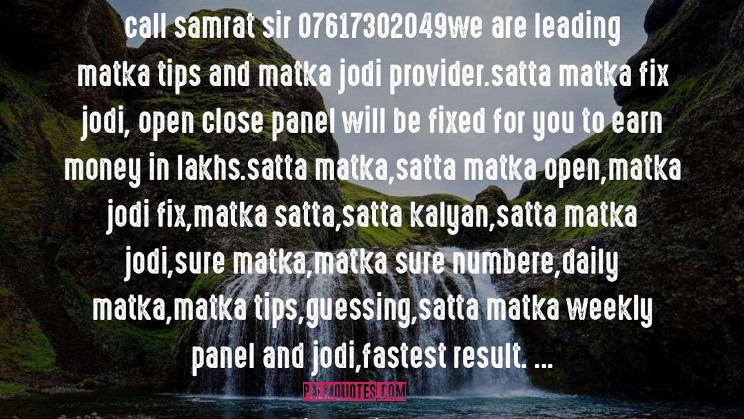 Sattanathan R Quotes: call samrat sir 07617302049<br />we