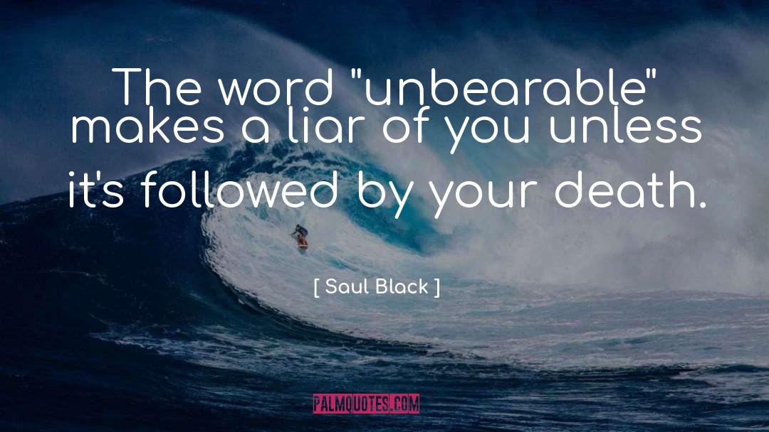 Saul Black Quotes: The word 