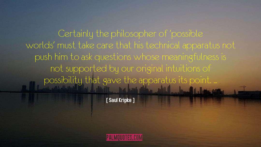 Saul Kripke Quotes: Certainly the philosopher of 'possible
