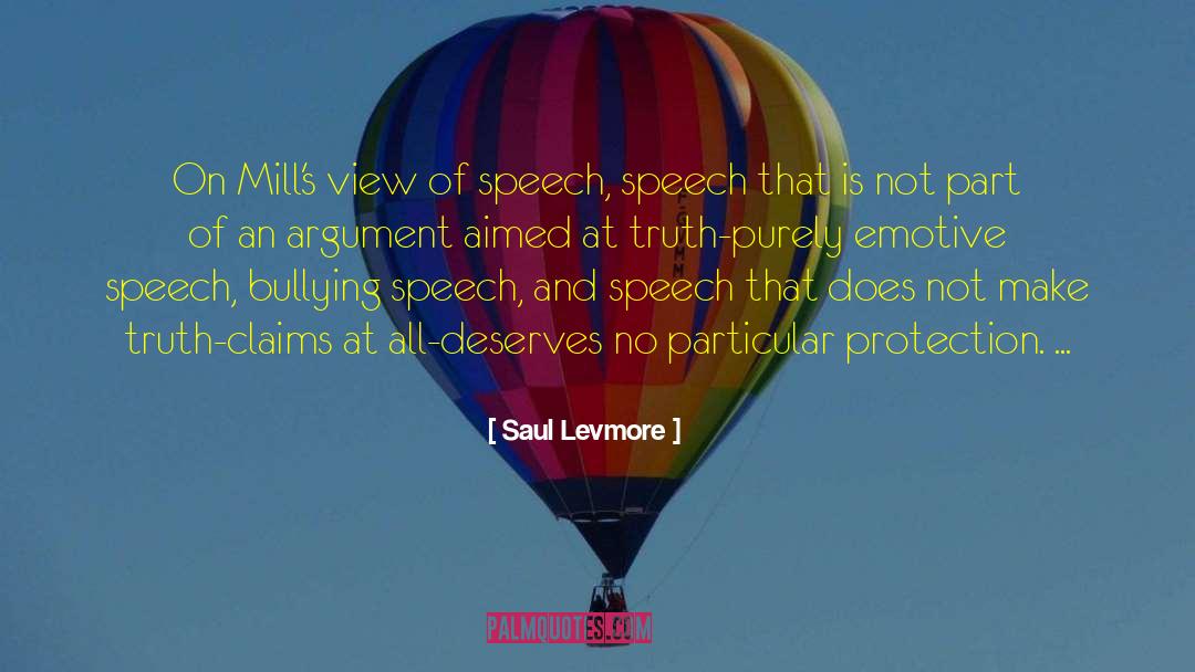 Saul Levmore Quotes: On Mill's view of speech,