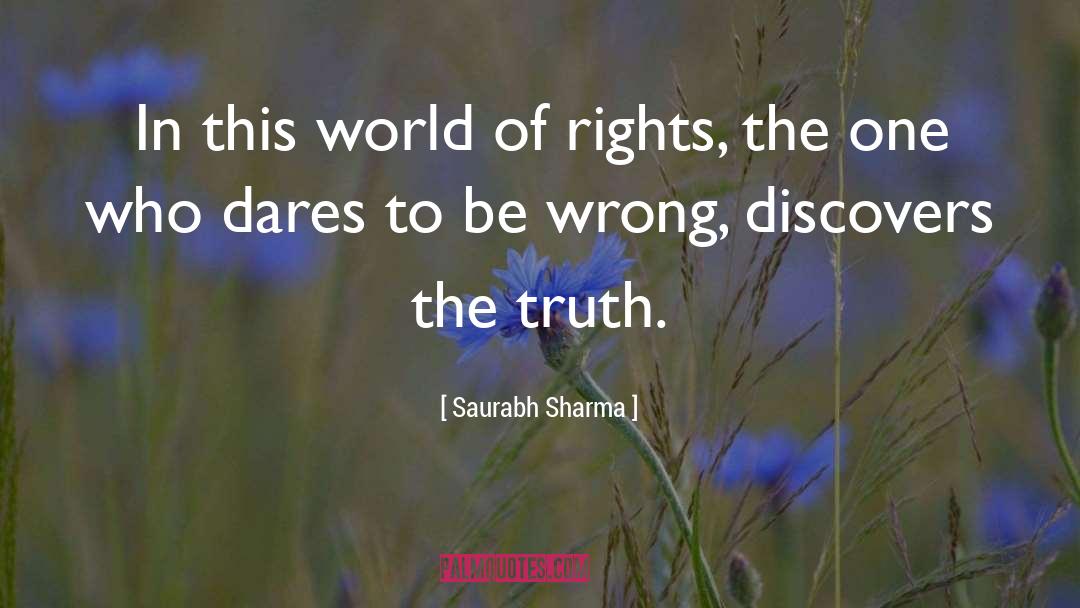 Saurabh Sharma Quotes: In this world of rights,