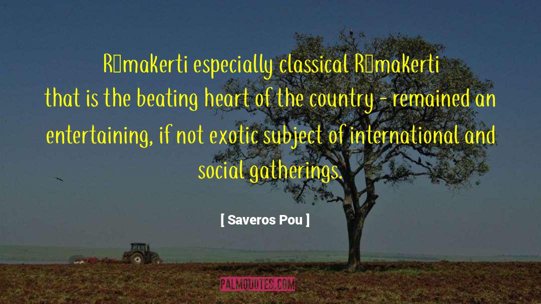Saveros Pou Quotes: Rámakerti especially classical Rámakerti that