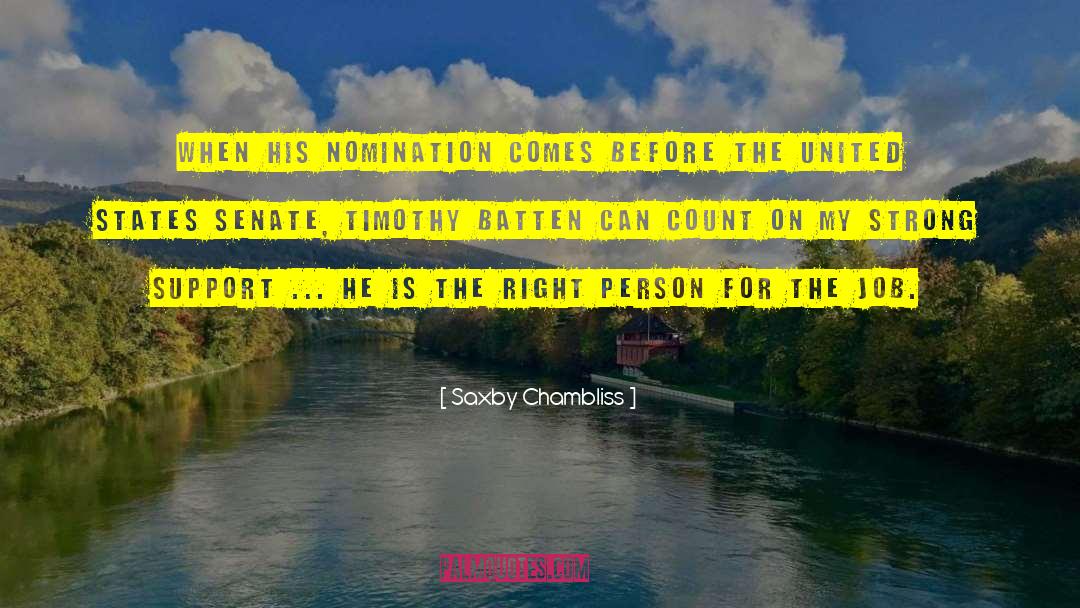 Saxby Chambliss Quotes: When his nomination comes before