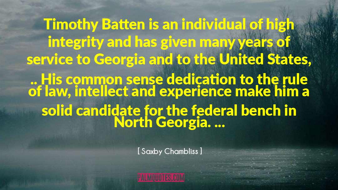 Saxby Chambliss Quotes: Timothy Batten is an individual