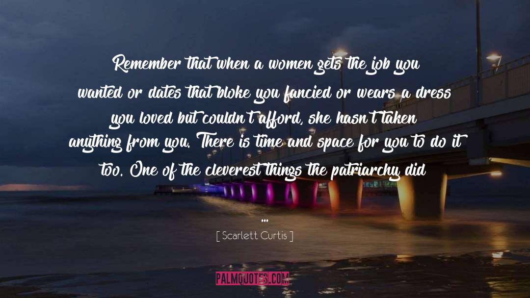 Scarlett Curtis Quotes: Remember that when a women