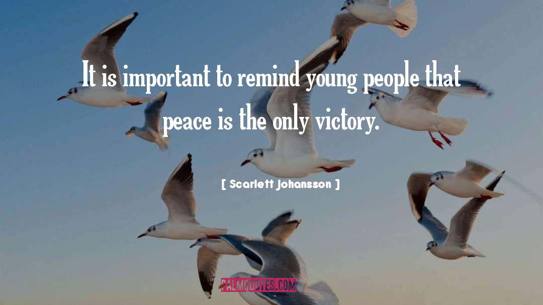 Scarlett Johansson Quotes: It is important to remind