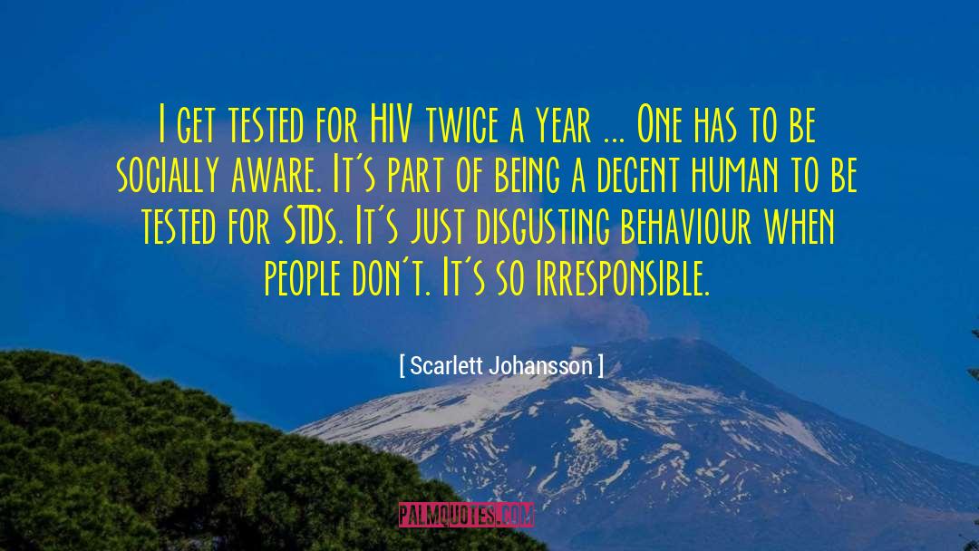 Scarlett Johansson Quotes: I get tested for HIV