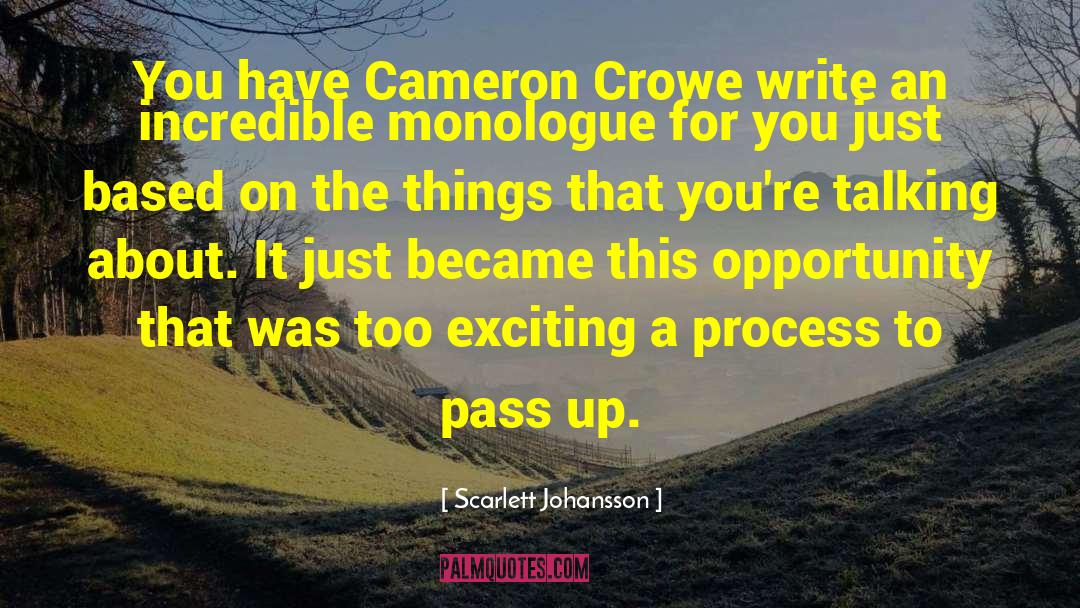 Scarlett Johansson Quotes: You have Cameron Crowe write