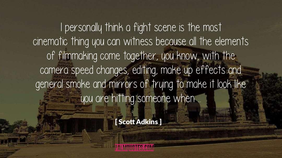 Scott Adkins Quotes: I personally think a fight