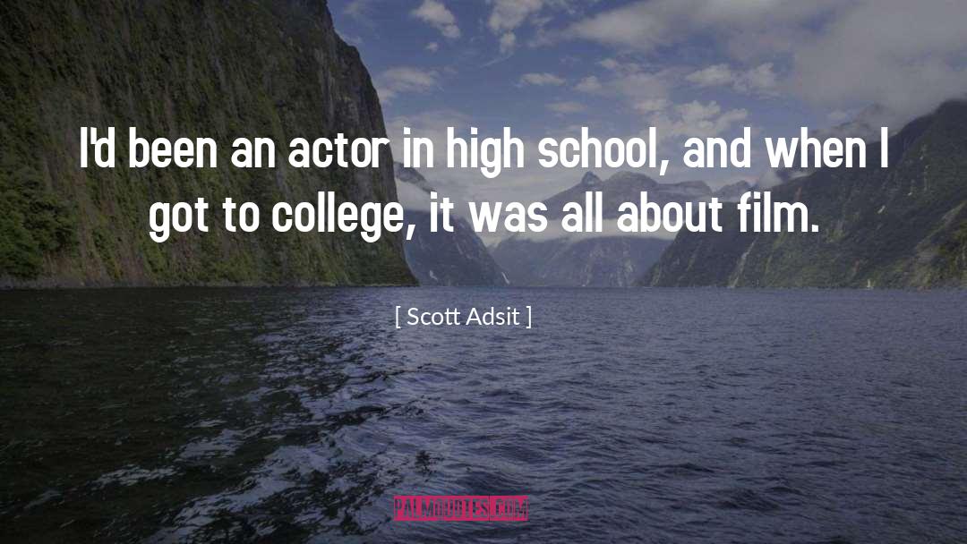 Scott Adsit Quotes: I'd been an actor in