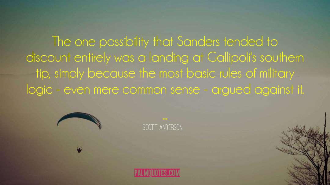 Scott Anderson Quotes: The one possibility that Sanders