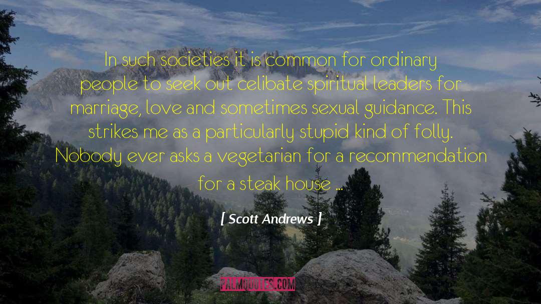 Scott Andrews Quotes: In such societies it is