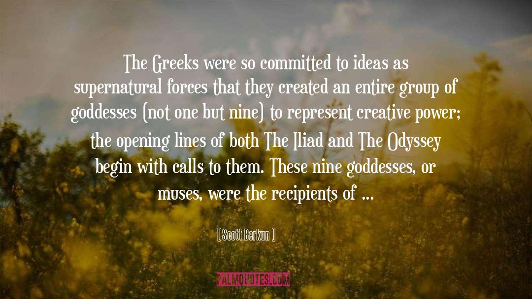 Scott Berkun Quotes: The Greeks were so committed