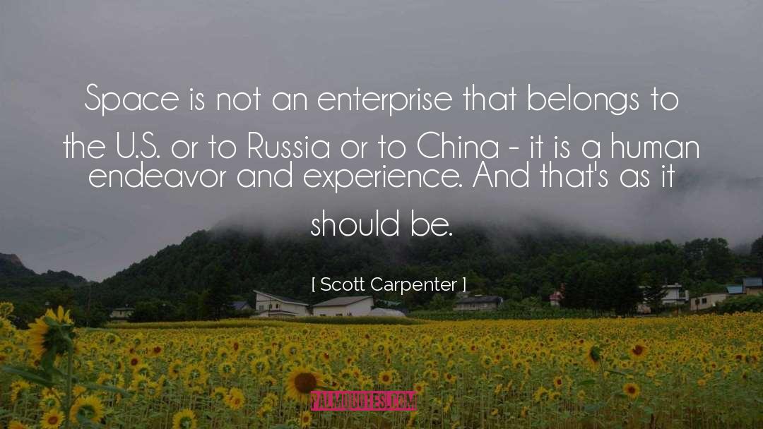 Scott Carpenter Quotes: Space is not an enterprise