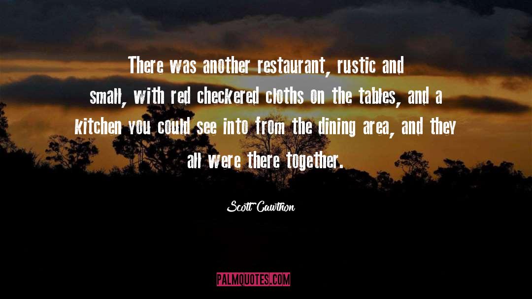 Scott Cawthon Quotes: There was another restaurant, rustic