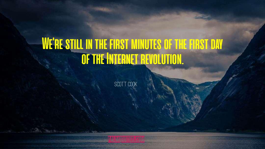 Scott Cook Quotes: We're still in the first