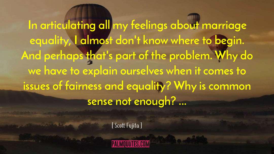 Scott Fujita Quotes: In articulating all my feelings