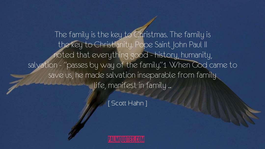 Scott Hahn Quotes: The family is the key