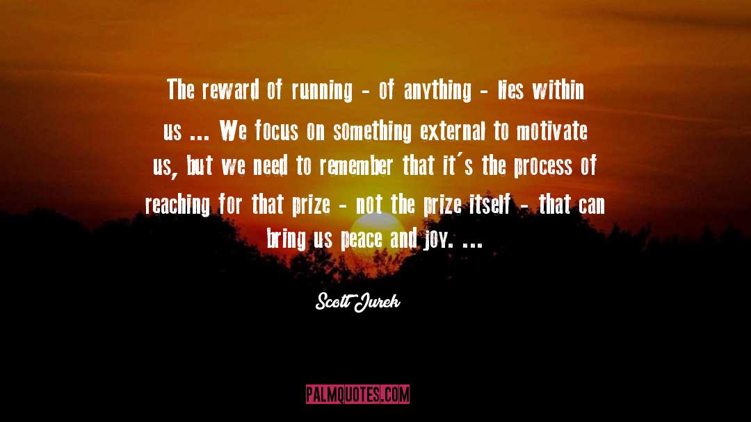 Scott Jurek Quotes: The reward of running -