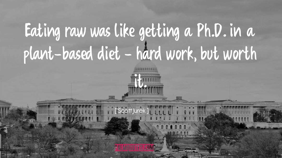 Scott Jurek Quotes: Eating raw was like getting