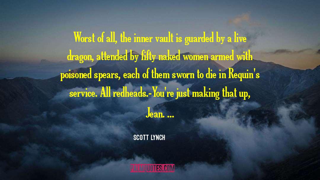 Scott Lynch Quotes: Worst of all, the inner