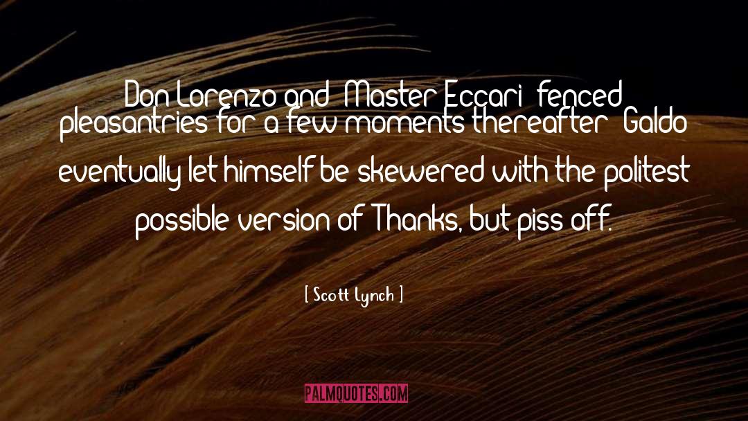 Scott Lynch Quotes: Don Lorenzo and 'Master Eccari'