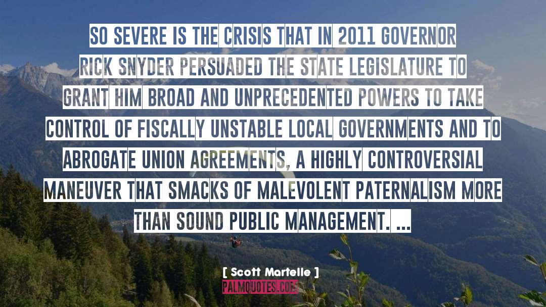 Scott Martelle Quotes: So severe is the crisis