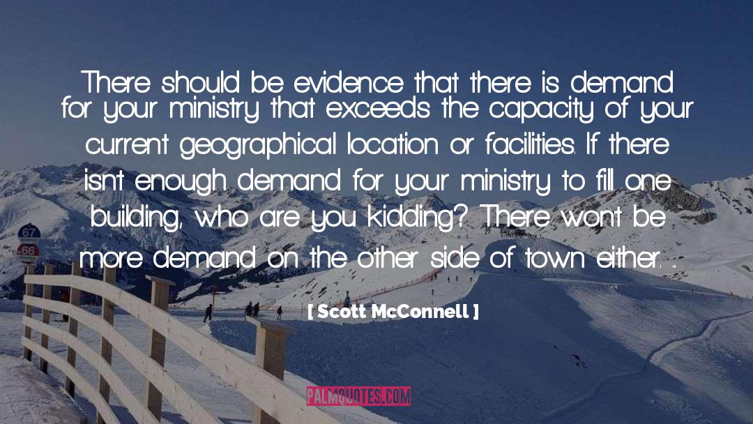 Scott McConnell Quotes: There should be evidence that