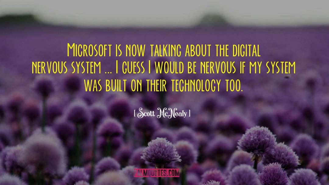 Scott McNealy Quotes: Microsoft is now talking about