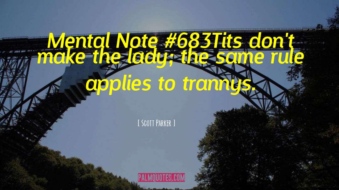 Scott Parker Quotes: Mental Note #683<br />Tits don't