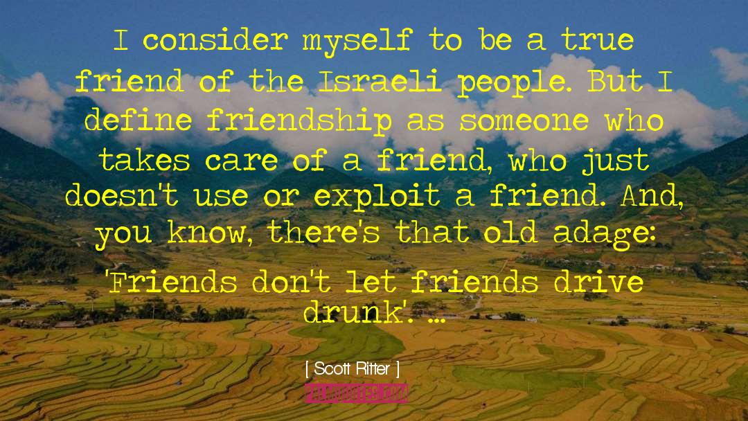 Scott Ritter Quotes: I consider myself to be