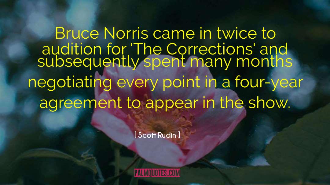 Scott Rudin Quotes: Bruce Norris came in twice