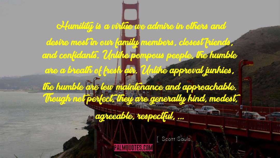 Scott Sauls Quotes: Humility is a virtue we