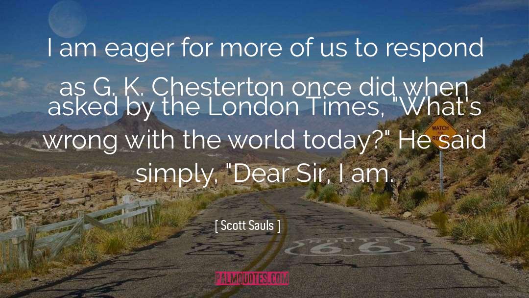 Scott Sauls Quotes: I am eager for more